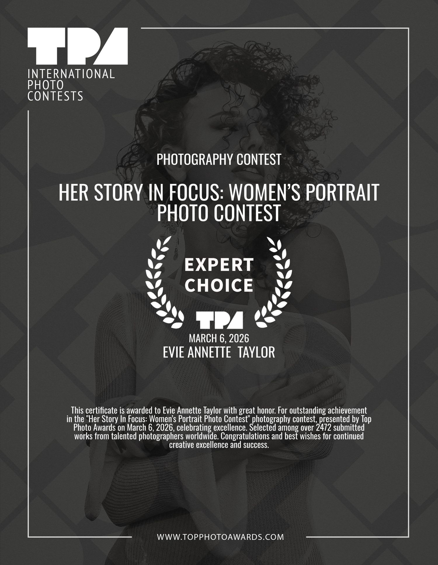 TPA International Photo Contests certificate for Her Story In Focus Women's Portrait Photo Contest Expert Choice award, Evie Annette Taylor.