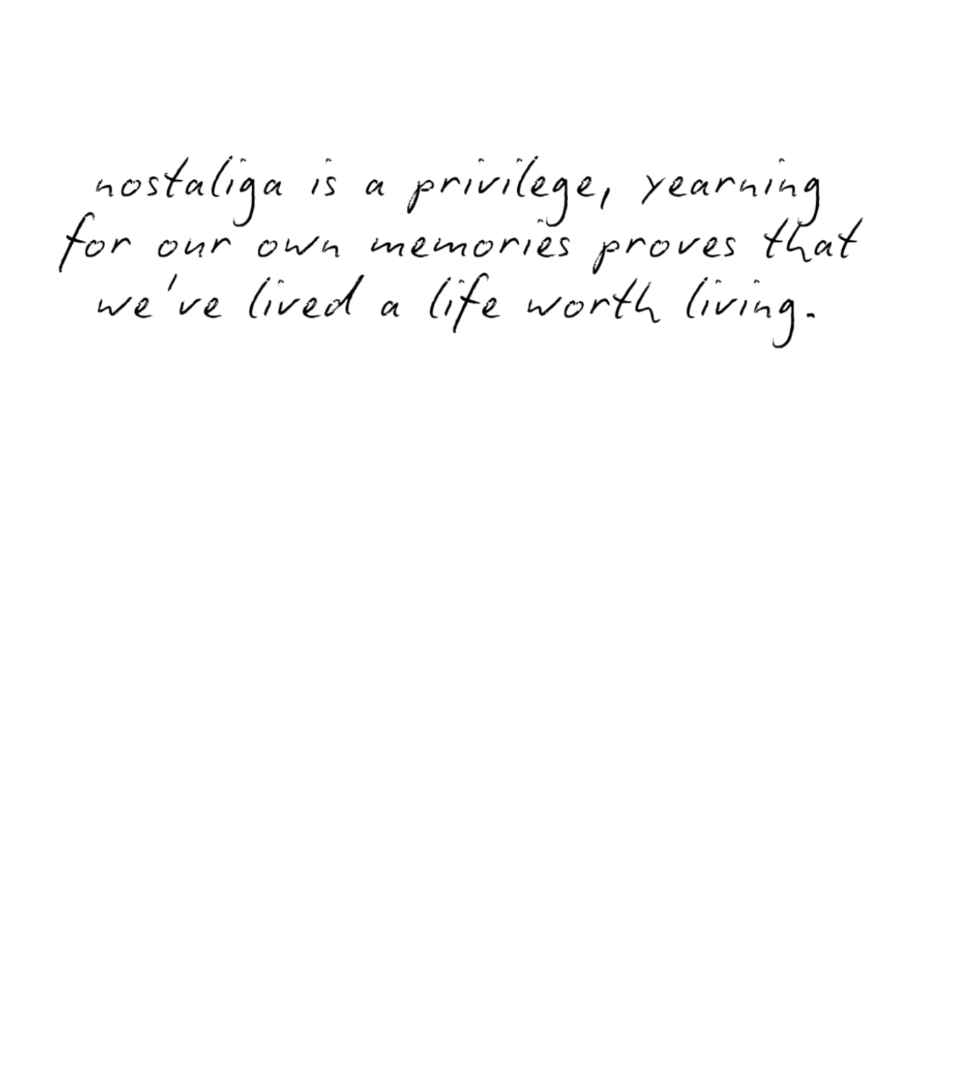 Handwritten text about nostalgia and memories against a white background.