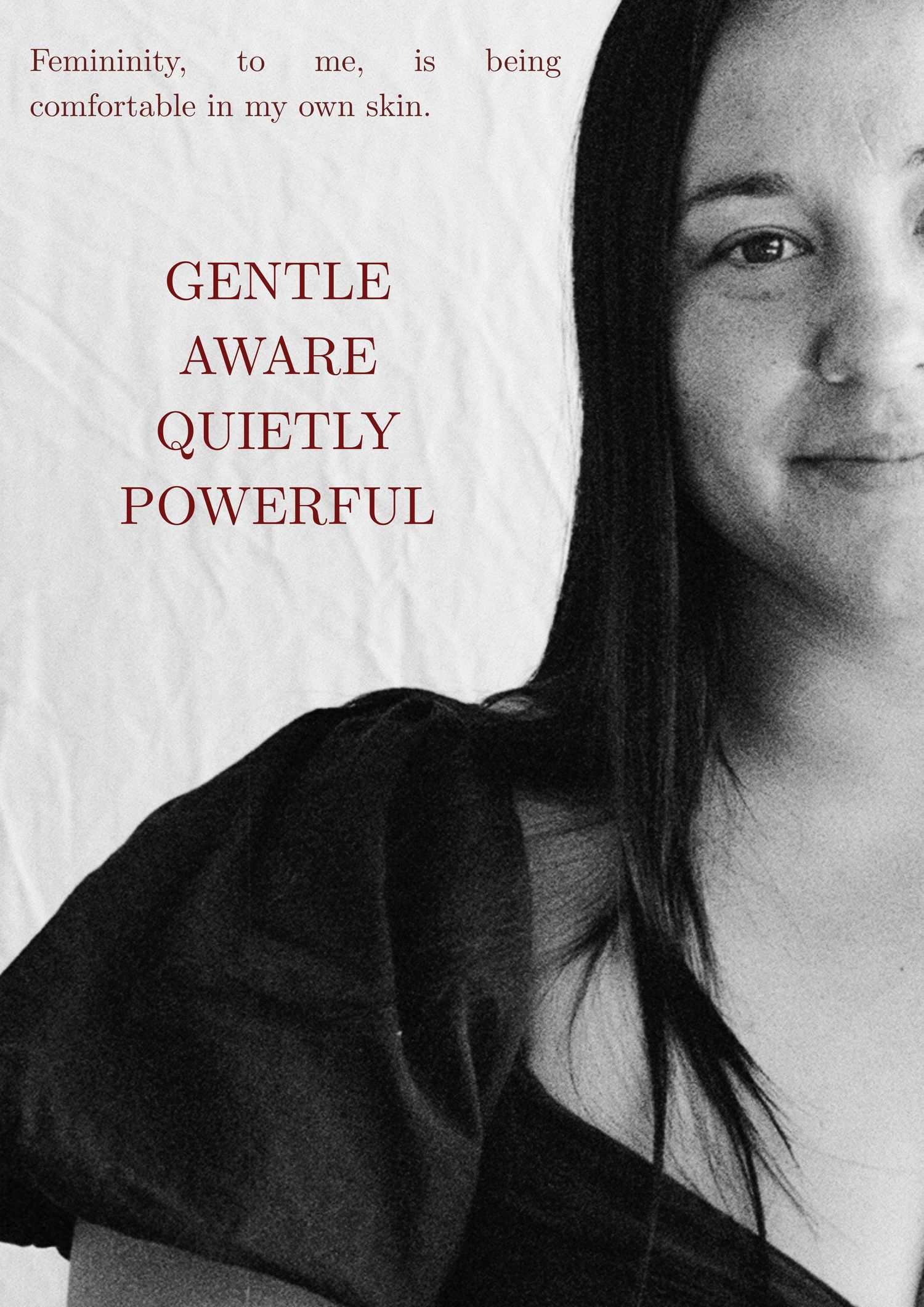 Black and white portrait with text overlay reading 'Gentle Aware Quietly Powerful' and a quote about femininity and comfort.