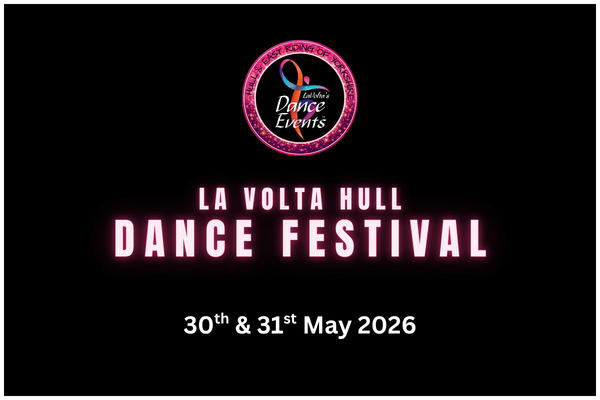 La Volta Hull Dance Festival promotional banner for 30th and 31st May 2026 event on black background.