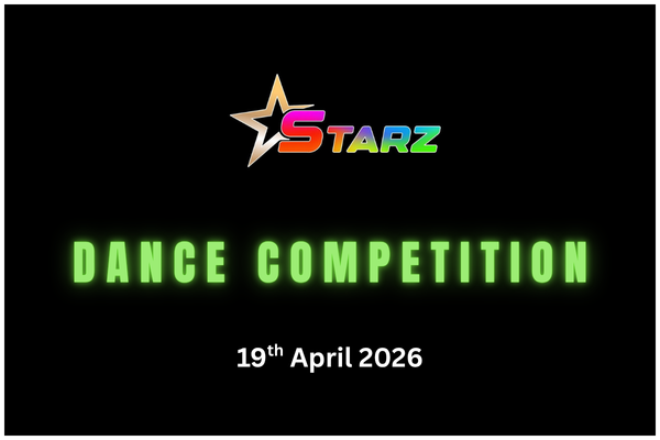 Starz Dance Competition promotional banner on black background with neon green text and colorful logo, dated 19th April 2026.
