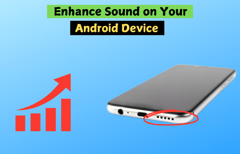 Increase sound on your android device