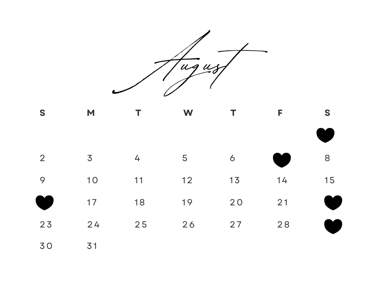 August calendar with heart symbols marking special dates on a minimalist black and white design.