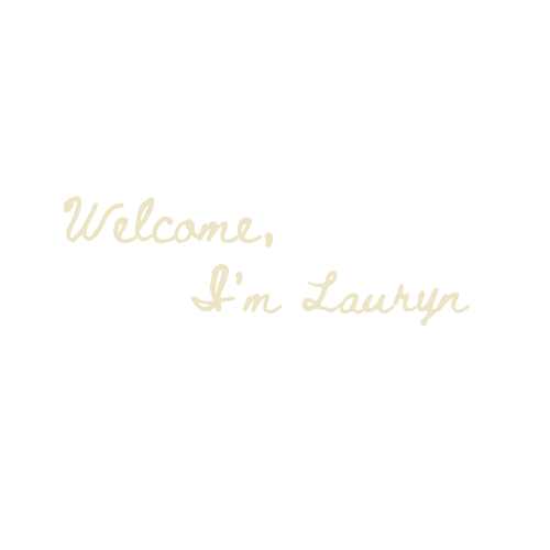 Cursive script text reading Welcome, I'm Lauryn in elegant gold lettering on a white background.