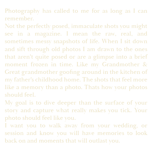 Photographer's personal statement about capturing raw, real moments and meaningful memories over posed shots.
