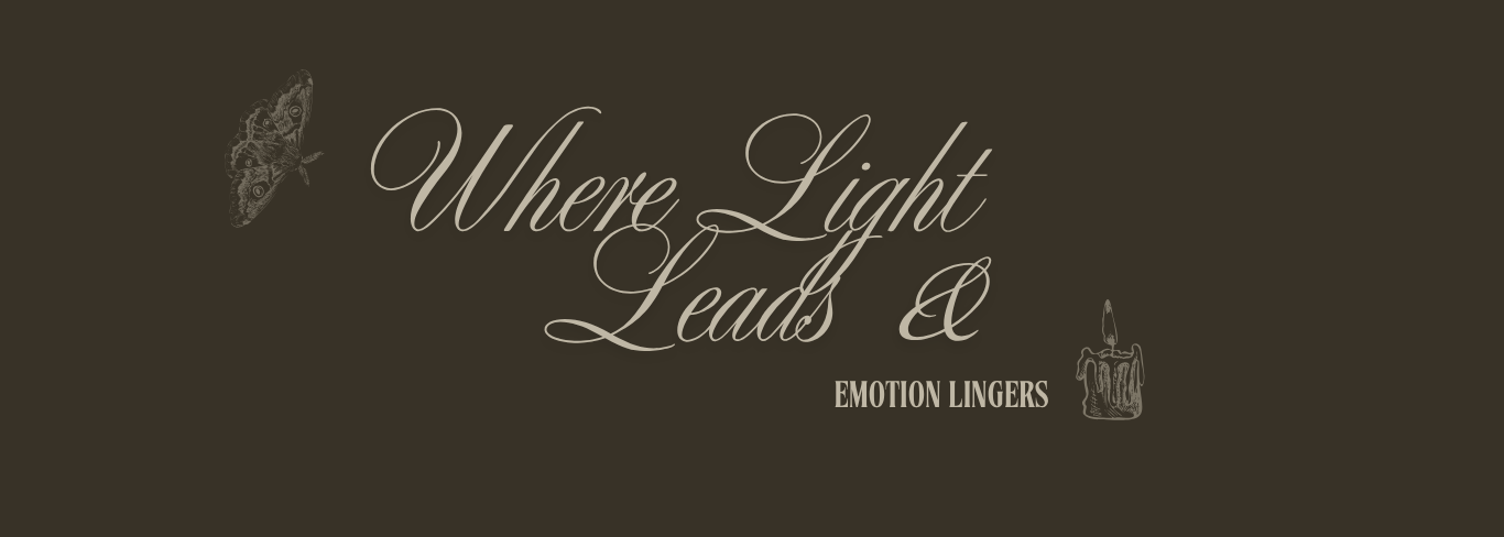 Elegant dark brown banner with cursive text reading Where Light Leads and Emotion Lingers with decorative candle motif.