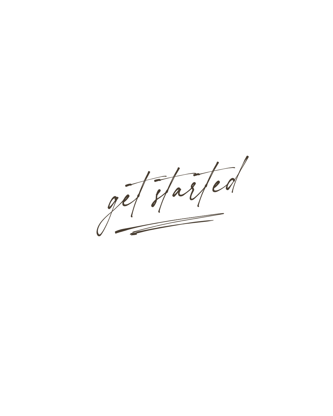 Elegant handwritten cursive script reading get started on a clean white background.