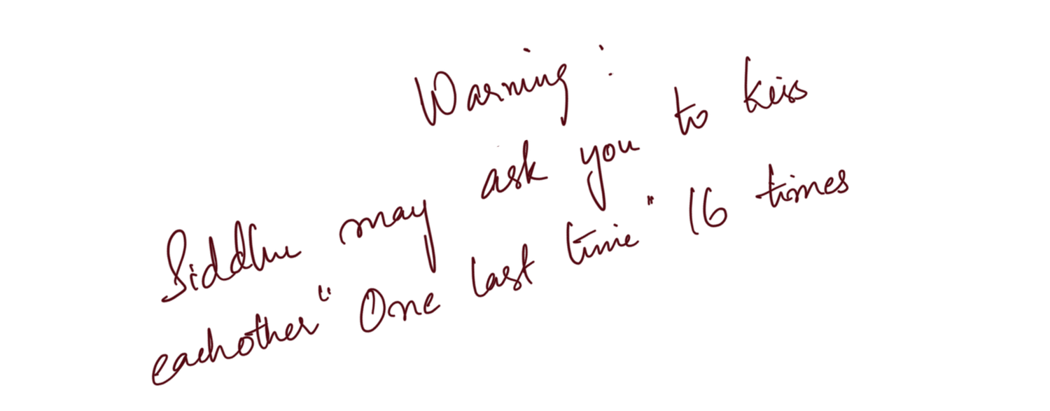 Handwritten warning note stating Siddhu may ask you to kiss each other one last time 16 times.