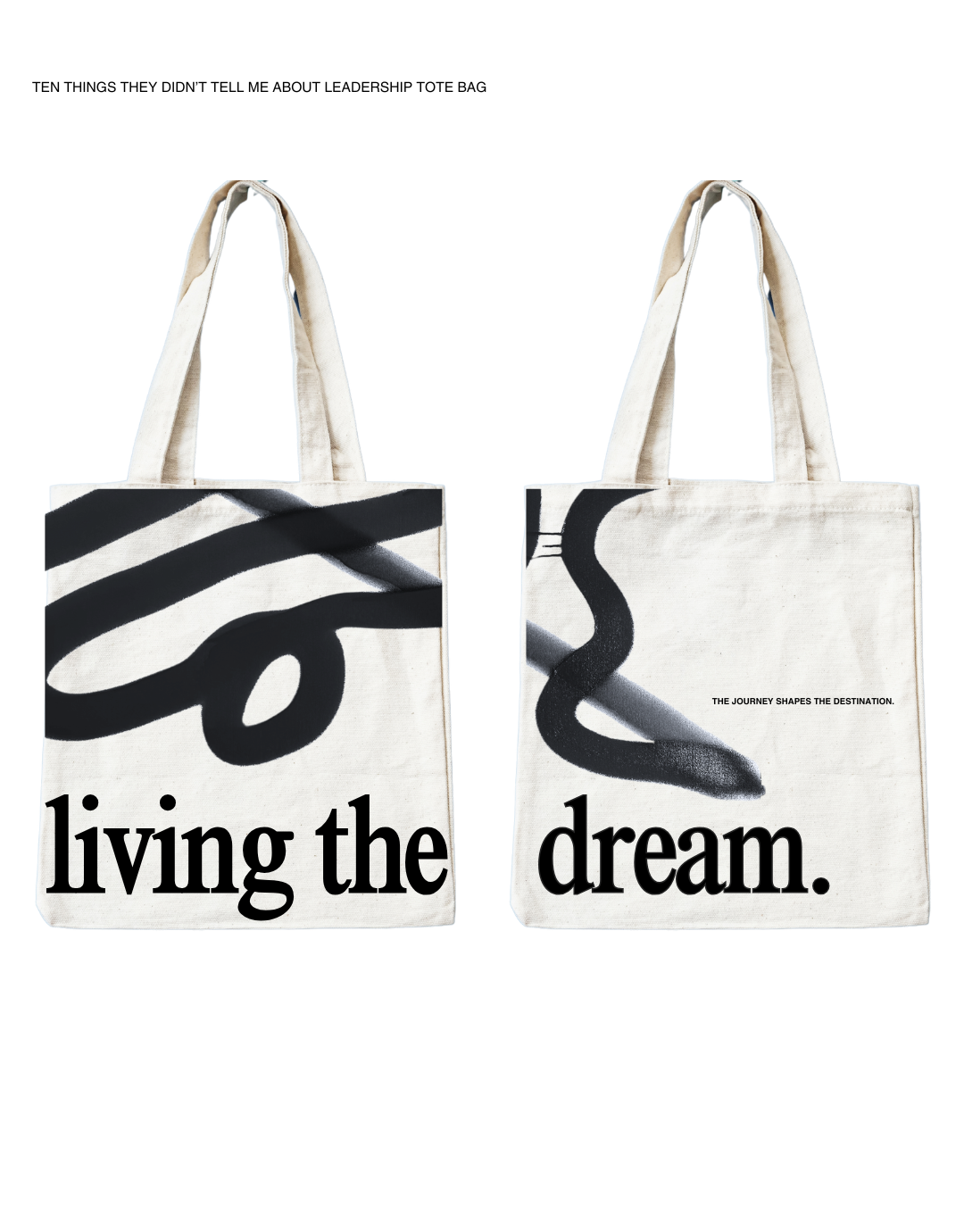 Promotional tote bag designs created by Arketype Studio for 10 Things They Didn't Tell Me About Leadership