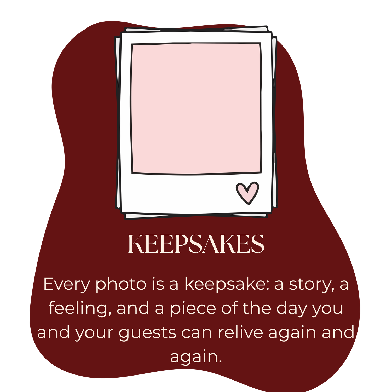 Polaroid photo frame on dark red background with Keepsakes event memory photography description.