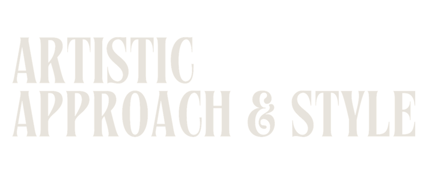 Typography showing 'ARTISTIC APPROACH & STYLE' in an elegant serif font.
