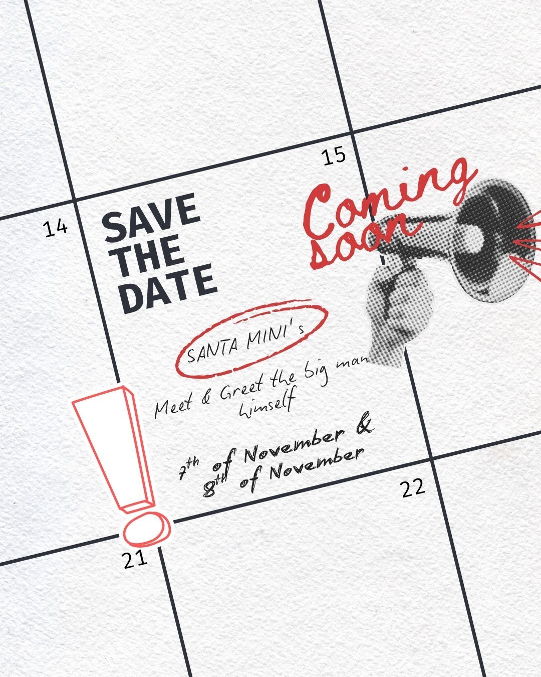 Save the Date calendar graphic for Santa Mini meet and greet event on November 7th and 8th with megaphone illustration.