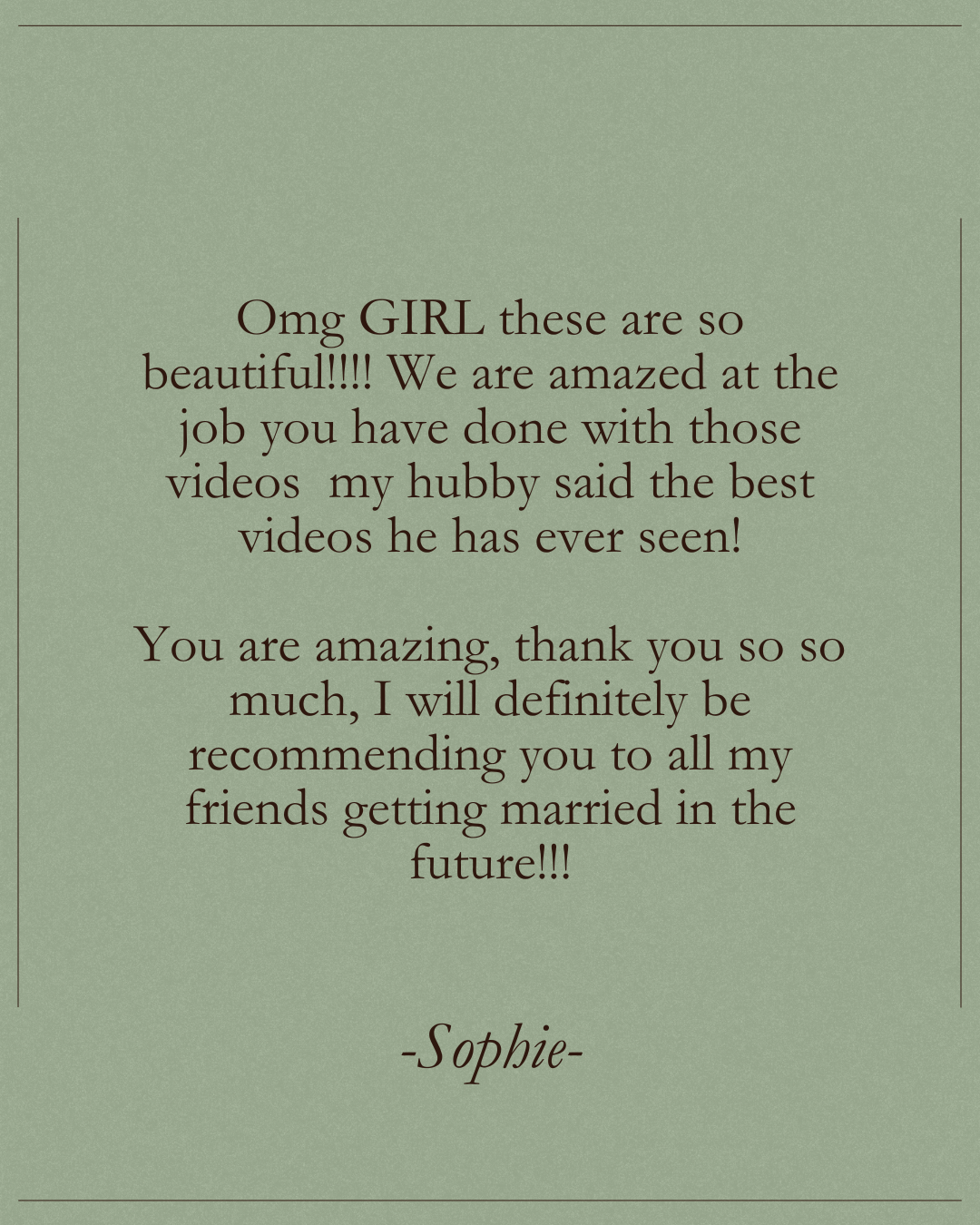 Client review text on sage background praising wedding video quality and service.