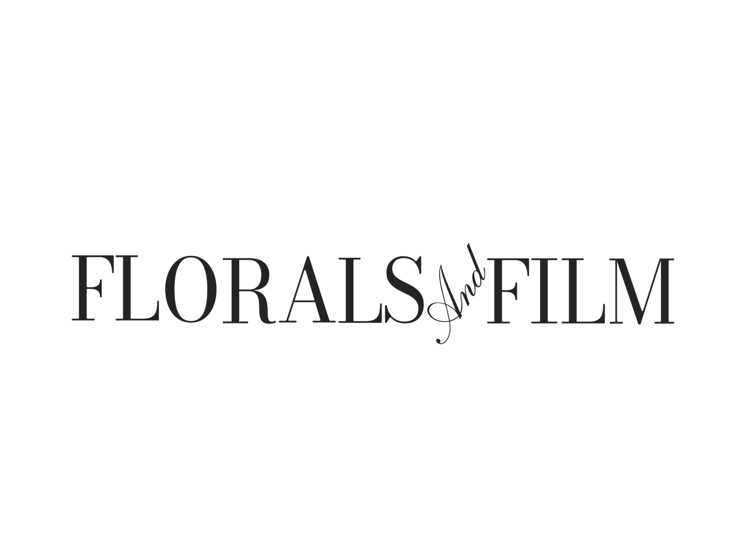 Serif logotype reading “FLORALS & FILM” with botanical motif in the ampersand — elevated and timeless logo concept.