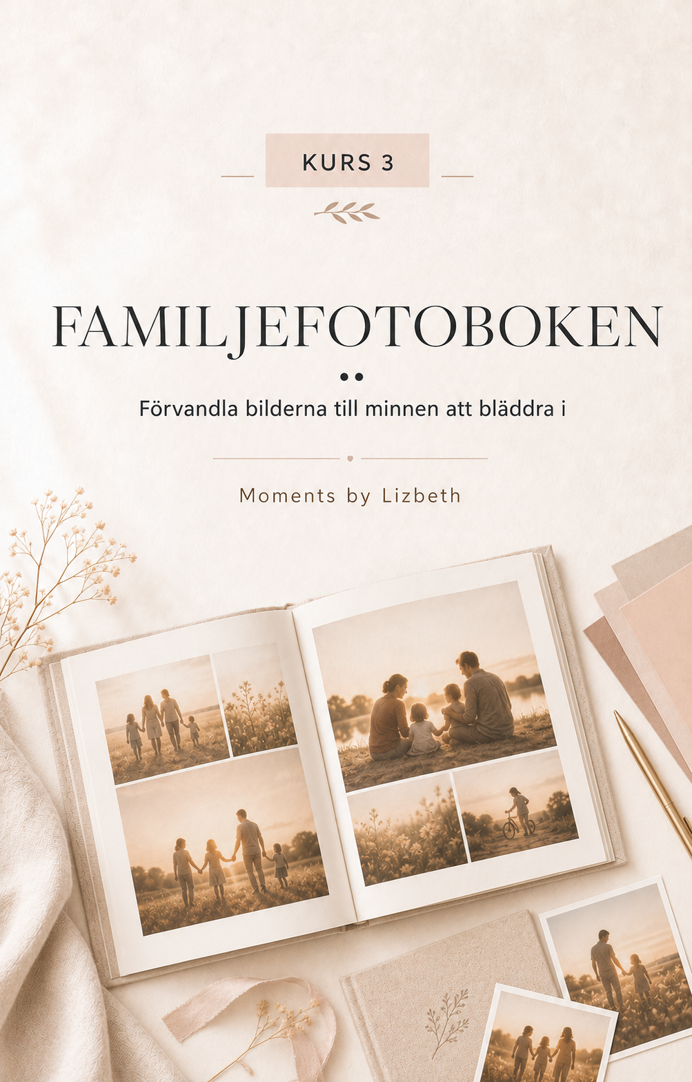 Digital kurs moments by lizbeth