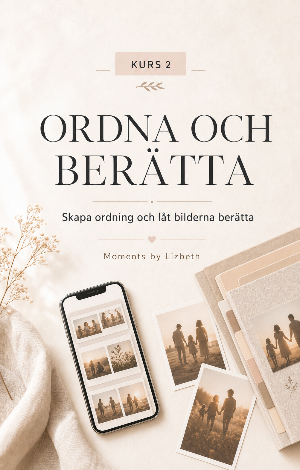 Digital kurs moments by lizbeth