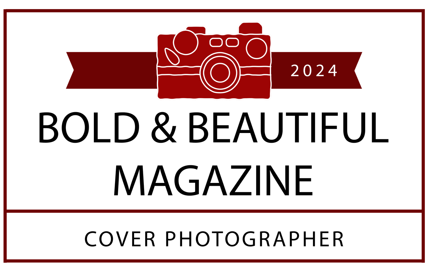 Bold & Beautiful Magazine 2024 Cover Photographer award badge with red ribbon and camera icon.