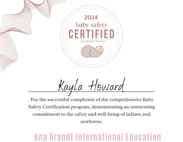2024 Baby Safety Certified certificate awarded to Kayla Howard by Ana Brandt International Education.