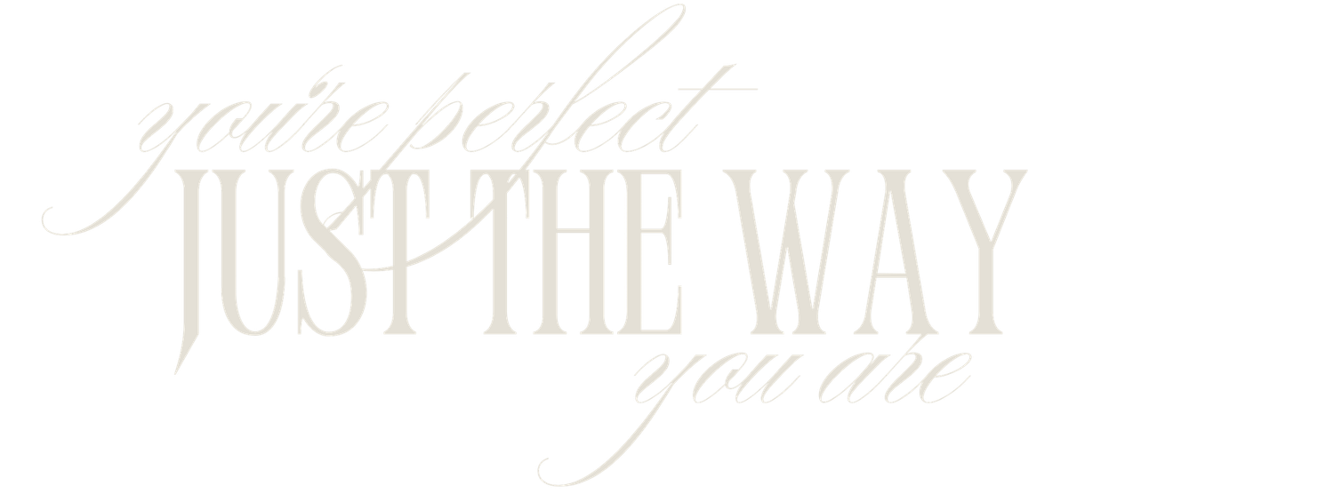 A stylized text design reads 'Just The Way You Are' in elegant white typography against a light background.