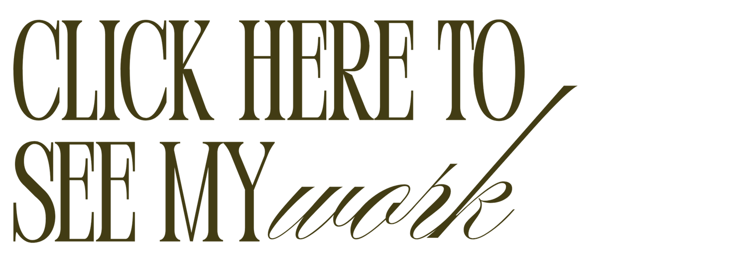 Elegant text design reading 'Click here to see my work' in olive green serif typography against white background.