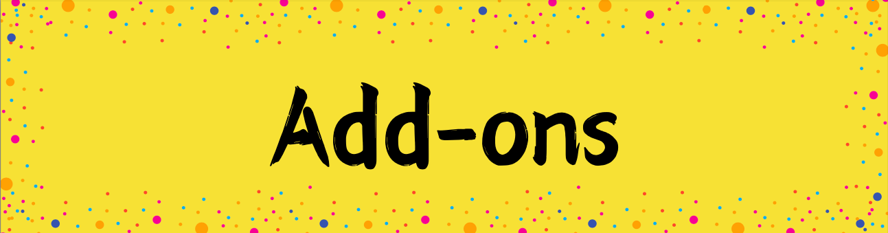 Yellow banner with confetti pattern featuring 'Add-ons' text in black letters.