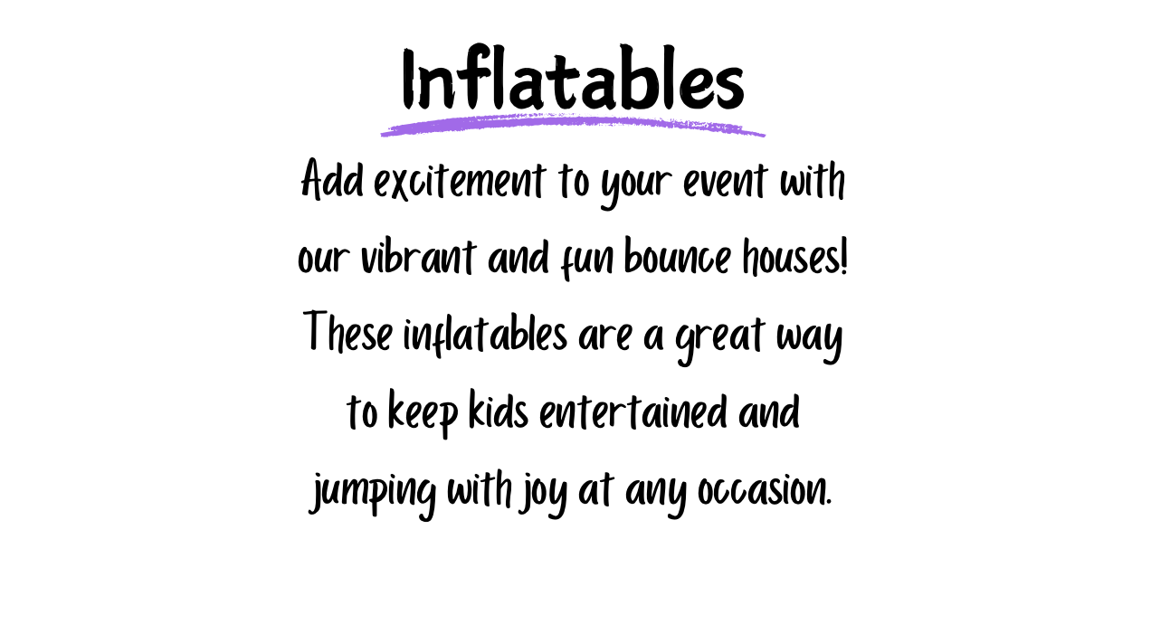 Advertisement text for inflatable bounce house rentals highlighting excitement and fun.