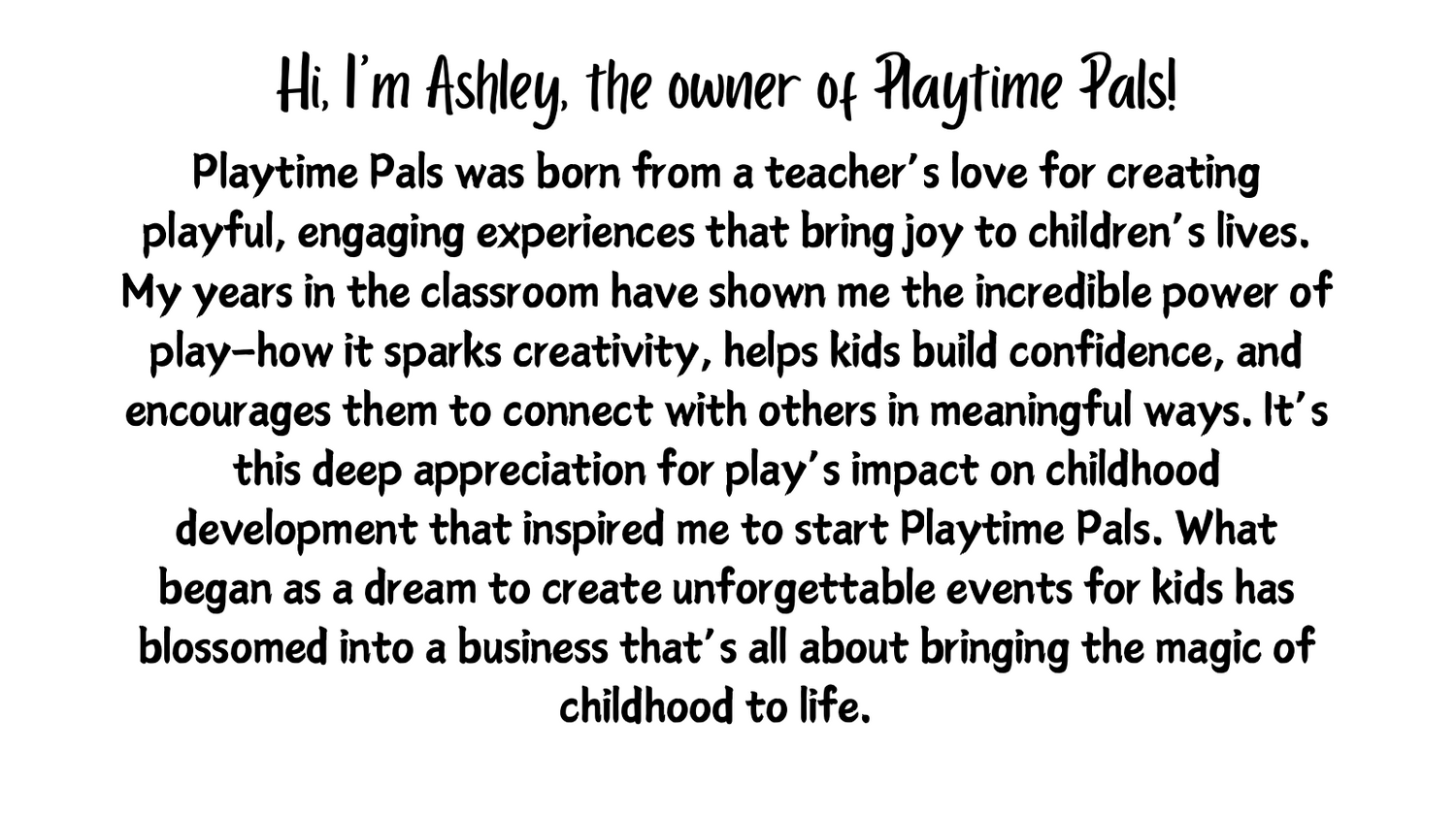 Business introduction text describing the origins and mission of Playtime Pals.