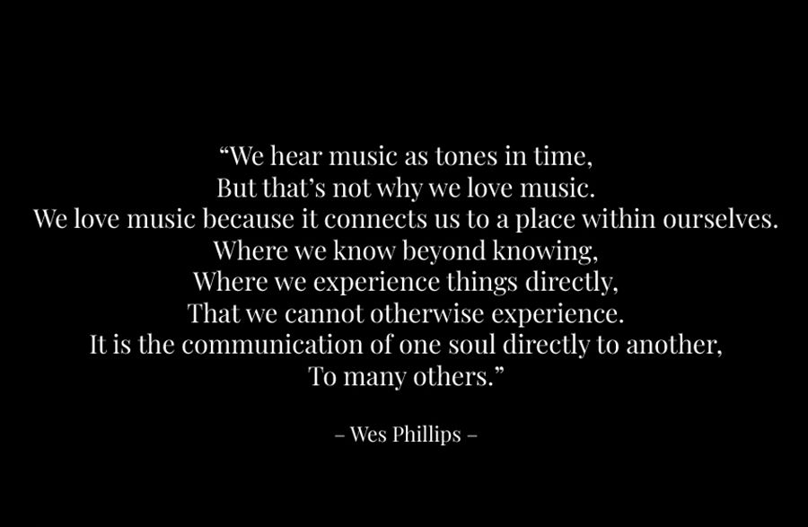 Famous Music Quote By Legendary Music and Audio Writer, Wes Phillips