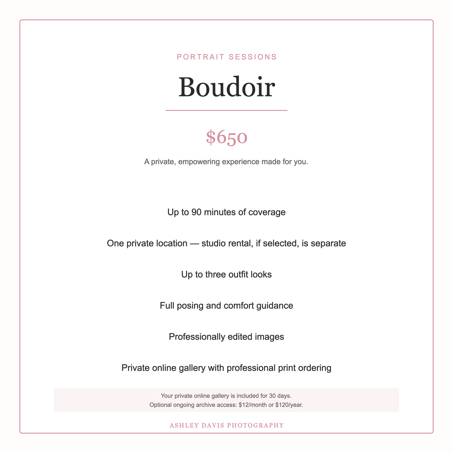 Boudoir portrait session pricing card for Ashley Davis Photography at $650 per session.