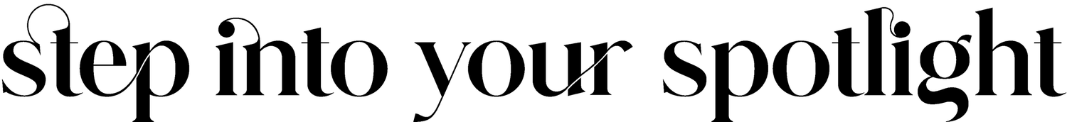Black text reading 'step into your spotlight' in a modern font.