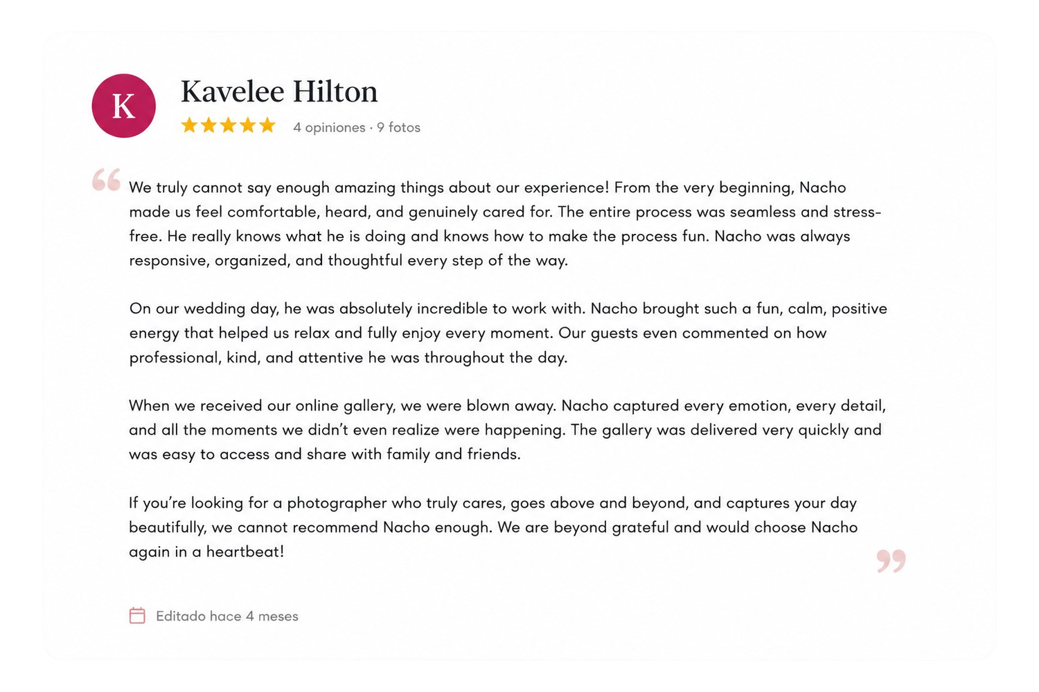 Five-star review from Kavelee Hilton praising wedding photographer Nacho for professionalism and capturing special moments.