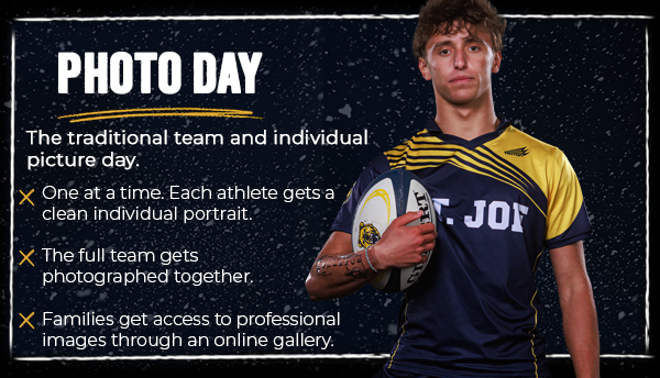 A rugby player in a blue and yellow St. Joe jersey holds a ball during Photo Day, offering team and individual portraits.