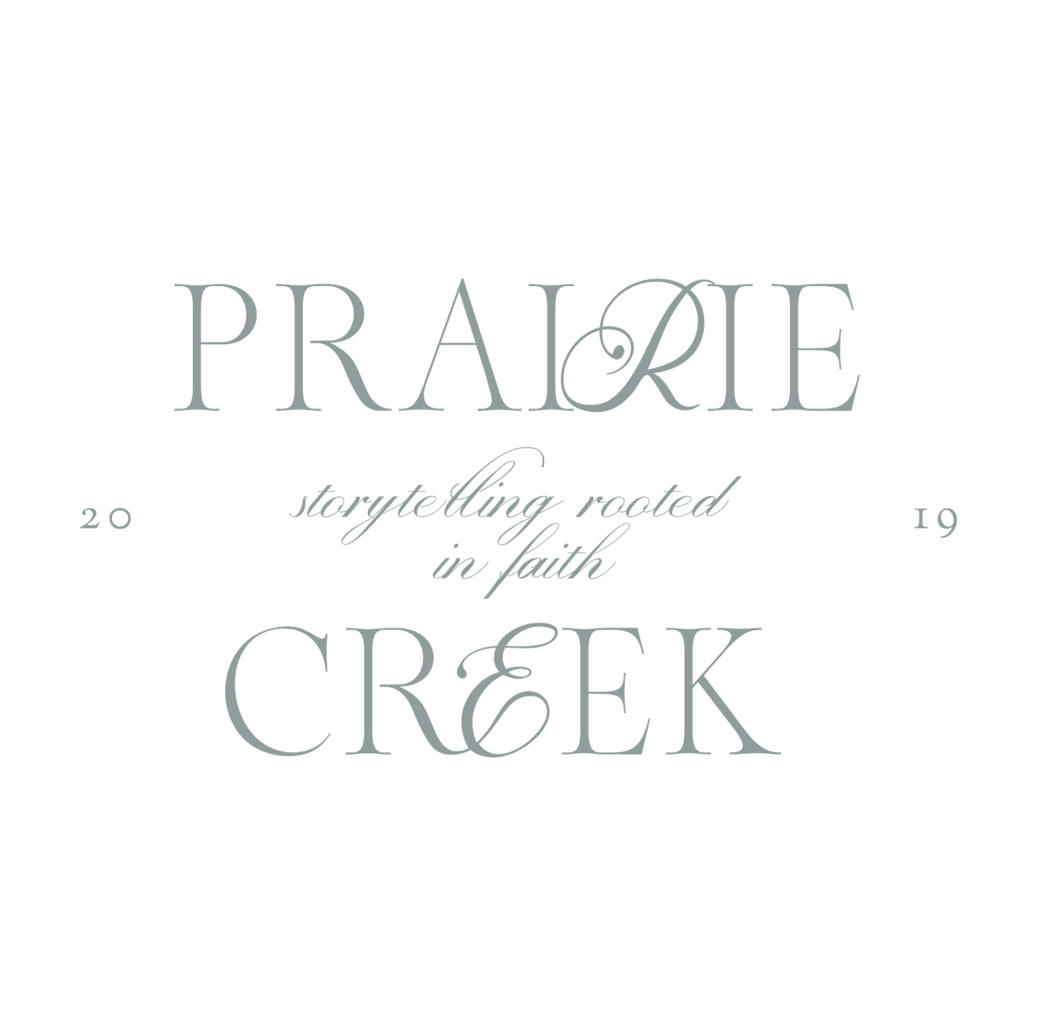 Prairie Creek logo with sage green serif font and cursive tagline storytelling rooted in faith, est. 2019.