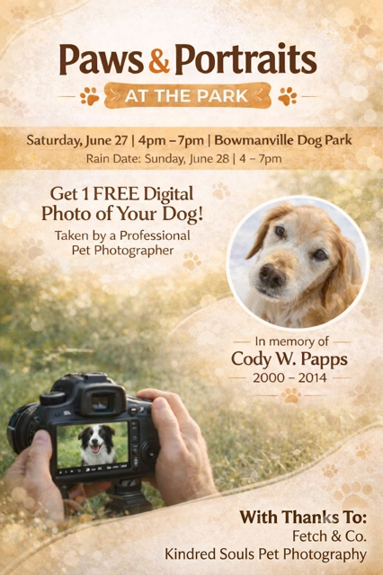Paws & Portraits at the Park event flyer for free professional dog photos at Bowmanville Dog Park on June 27, 4-7pm.