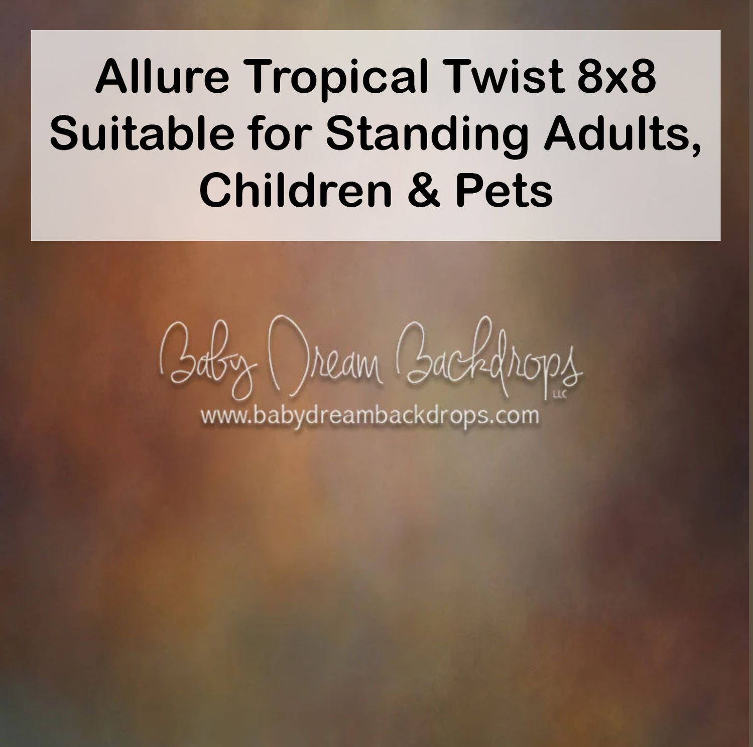 Baby Dream Backdrops Allure Tropical Twist 8x8 photography backdrop suitable for standing adults, children, and pets.