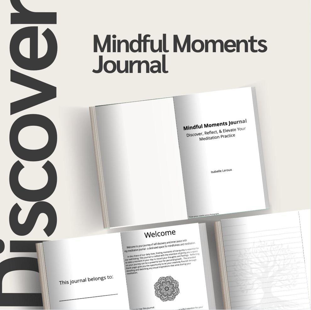 Intro of the Mindful Moments Journal by Isabelle Leroux Photographe.  Sold on Amazon as well.  Click here