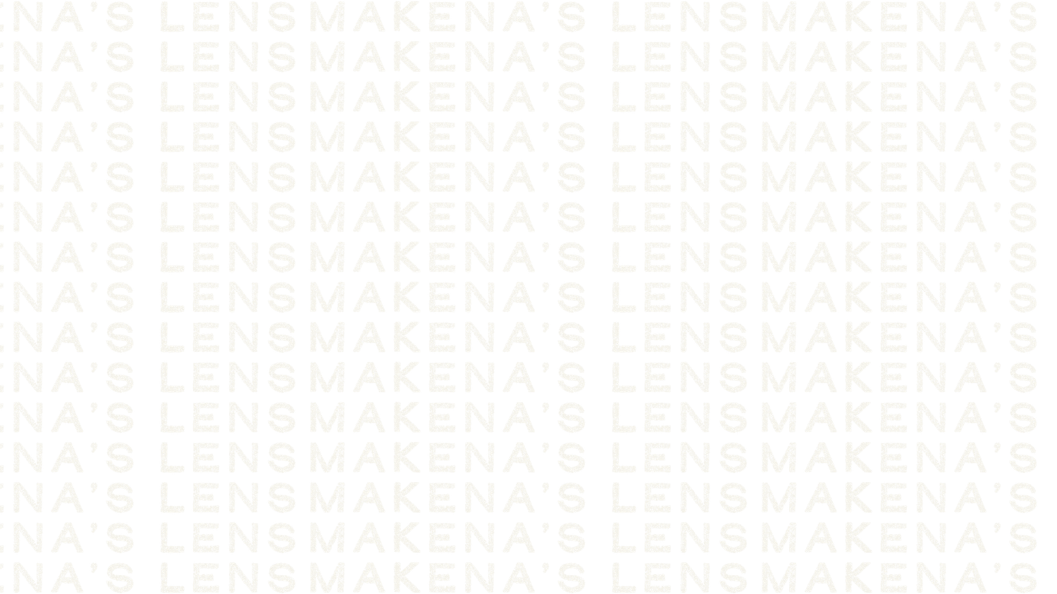 Makena's Lens