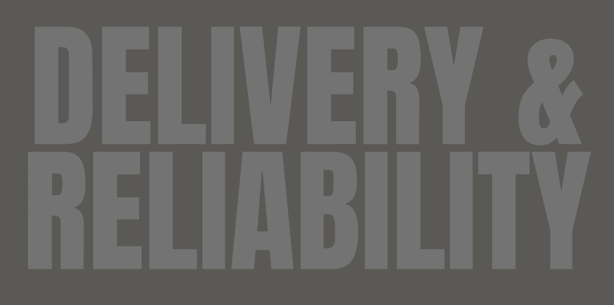 A row of monochromatic text banners displaying the word 'DELIVERY' and 'RELIABILITY' in a repeating pattern.
