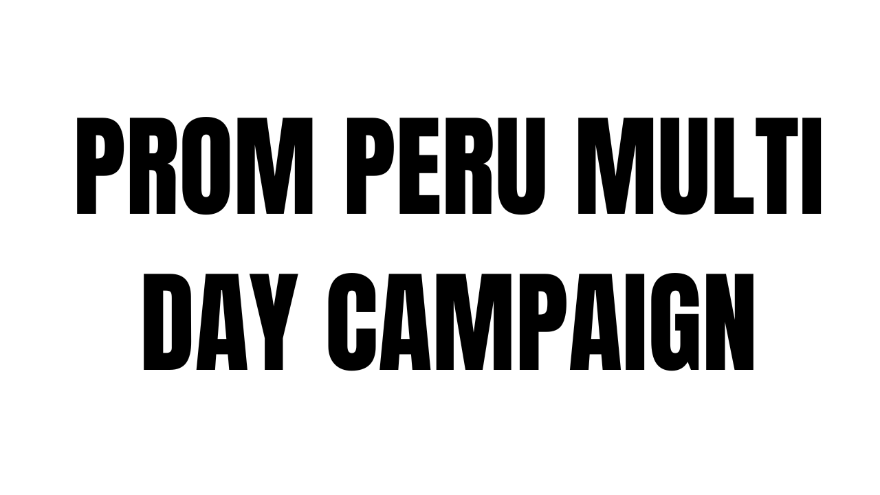 Black text on white background showing the words PROM PERU MULTI DAY CAMPAIGN.
