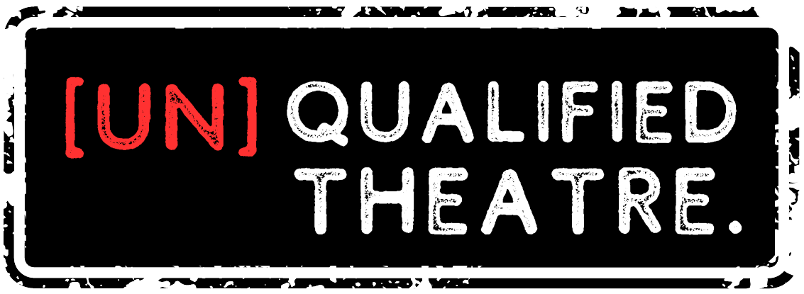 Black and white logo for Unqualified Theatre with distressed border effect.