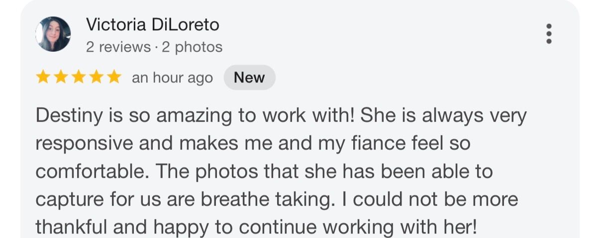 Five-star Google review praising Destiny as a responsive photographer who makes clients comfortable and captures breathtaking photos.
