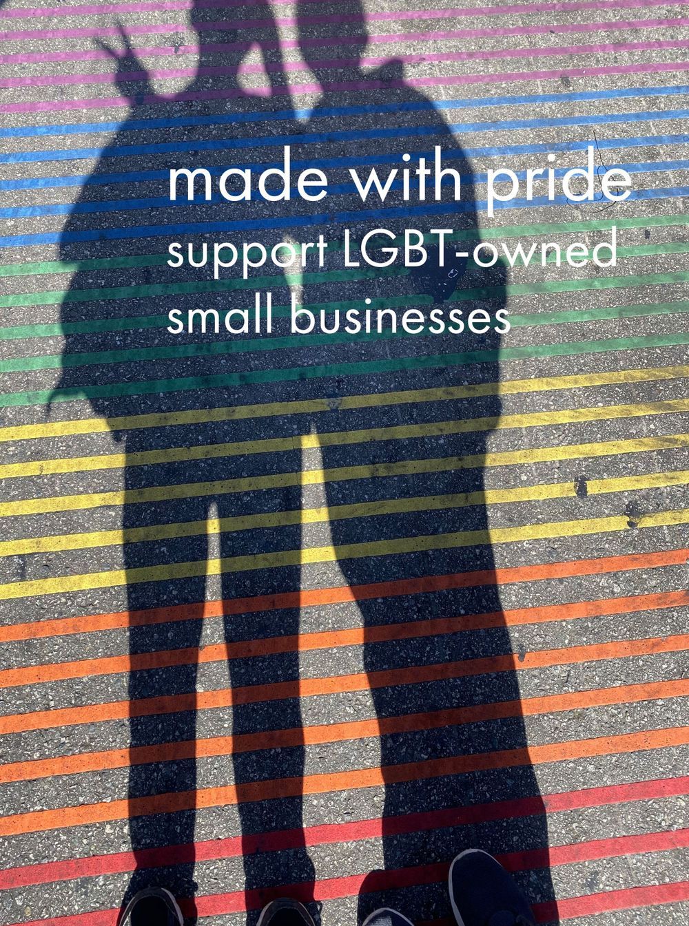 Rainbow colored stripes with silhouettes and text about pride and LGBTQ-owned small businesses.