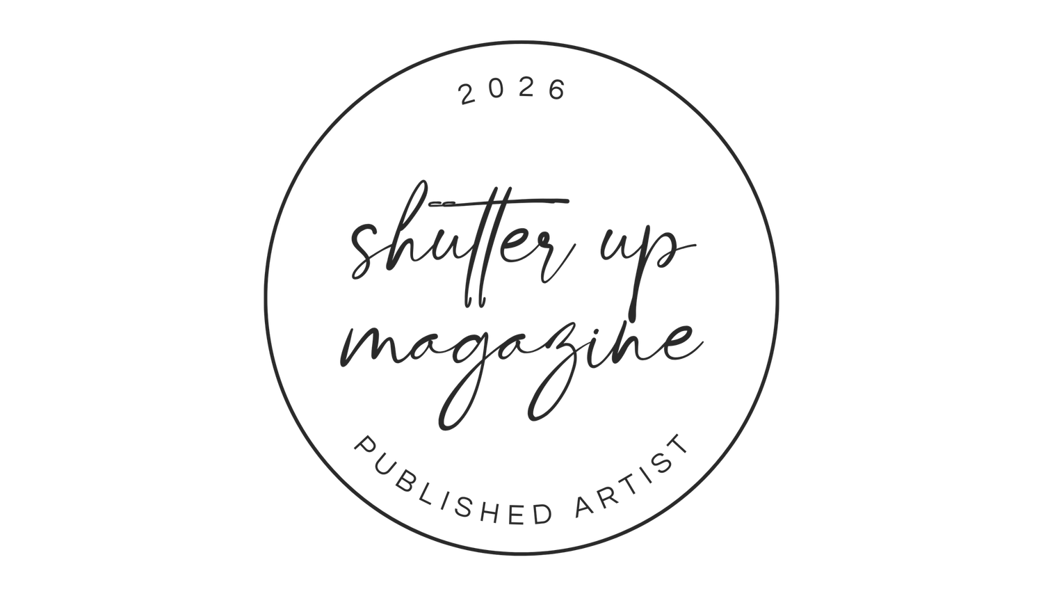 Shutter Up Magazine 2026 Published Artist circular badge logo in minimalist black and white design.