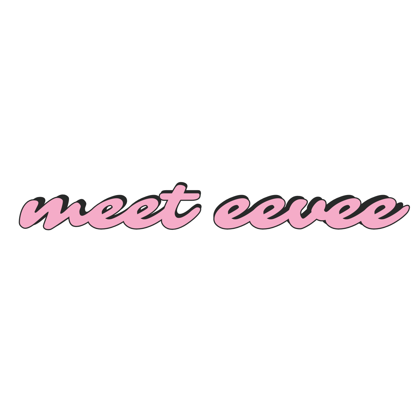 Pink retro cursive script text reading meet eevee on white background.
