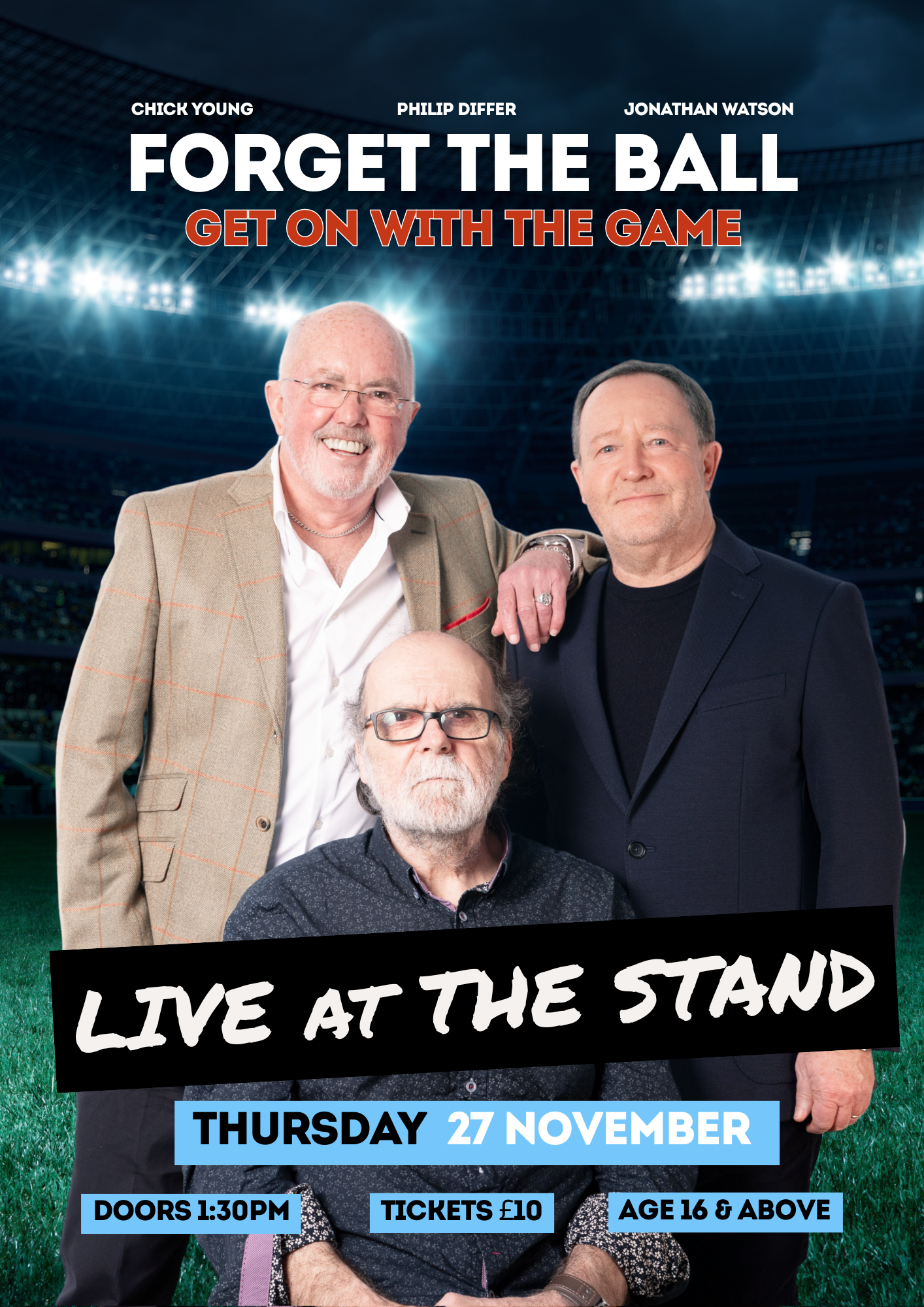 A poster promoting the Forget The Ball Live shows with Jonathan Watson, Philip Differ and Chick Young.