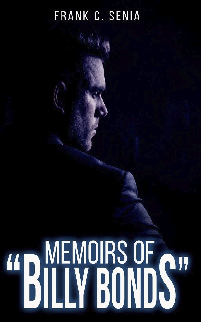 Book cover of Memoirs of Billy Bonds by Frank C. Senia, featuring a dramatic dark portrait.