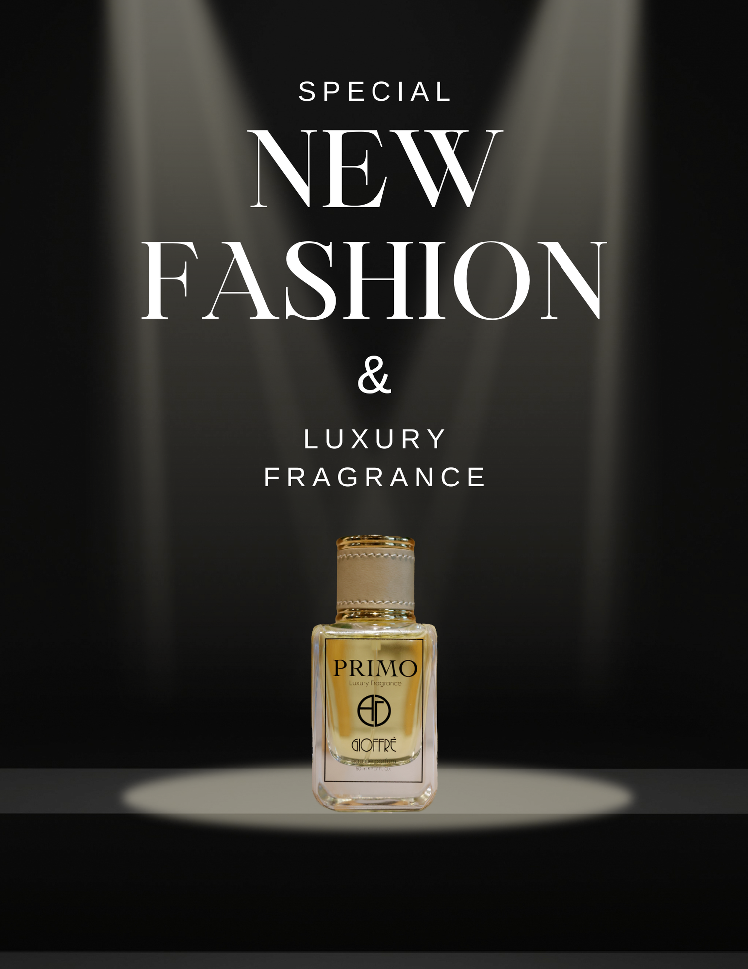 Elegant luxury perfume bottle PRIMO displayed on dark background with text 'SPECIAL NEW FASHION & LUXURY FRAGRANCE' above.