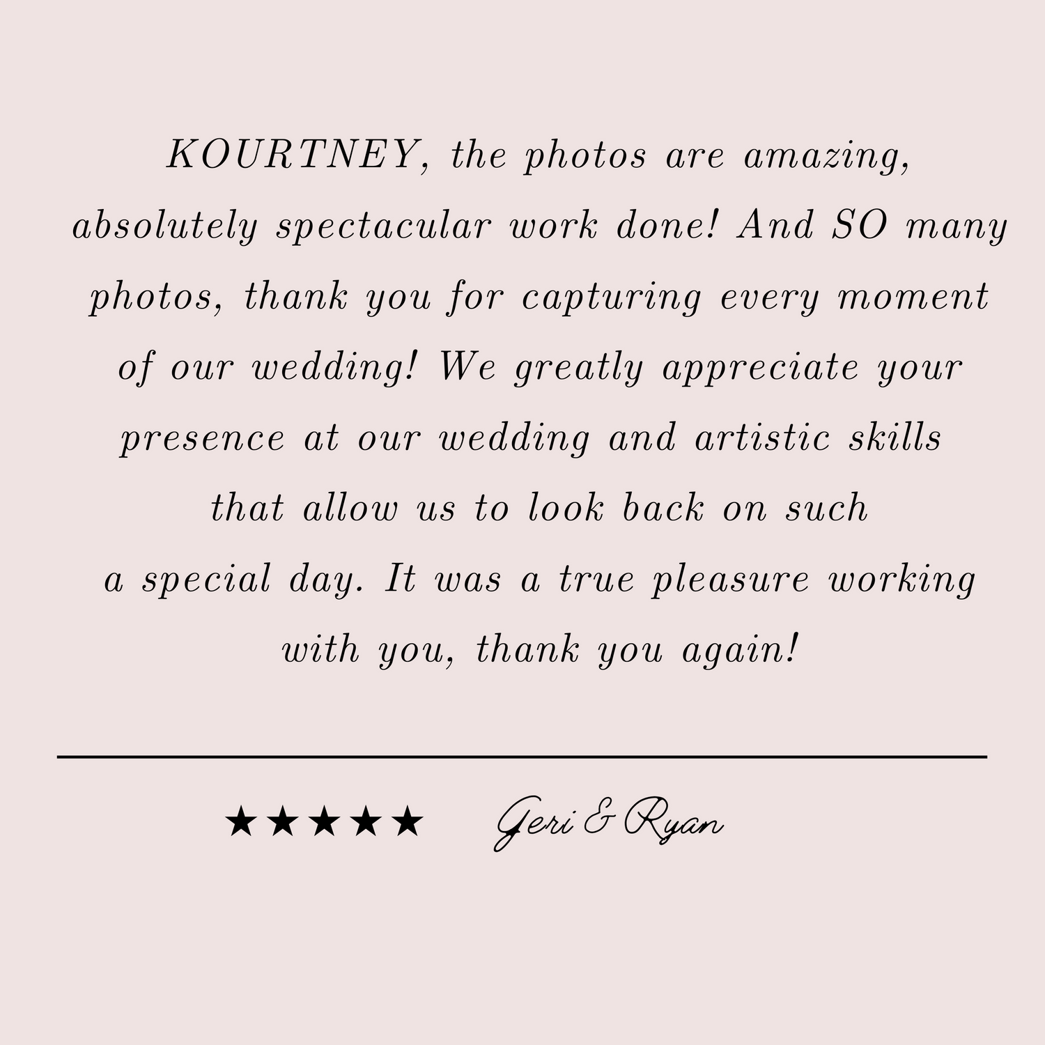 Wedding client testimonial expressing gratitude for capturing special moments and artistic photography skills.