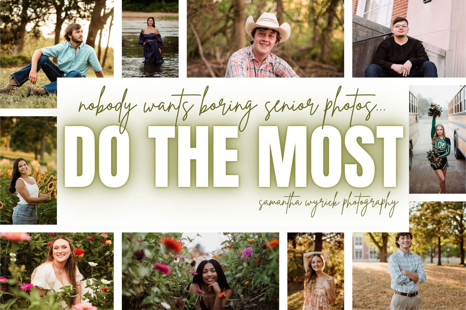 Collage of senior portraits by Samantha Wyrick Photography featuring stylish teens outdoors with text Do The Most.