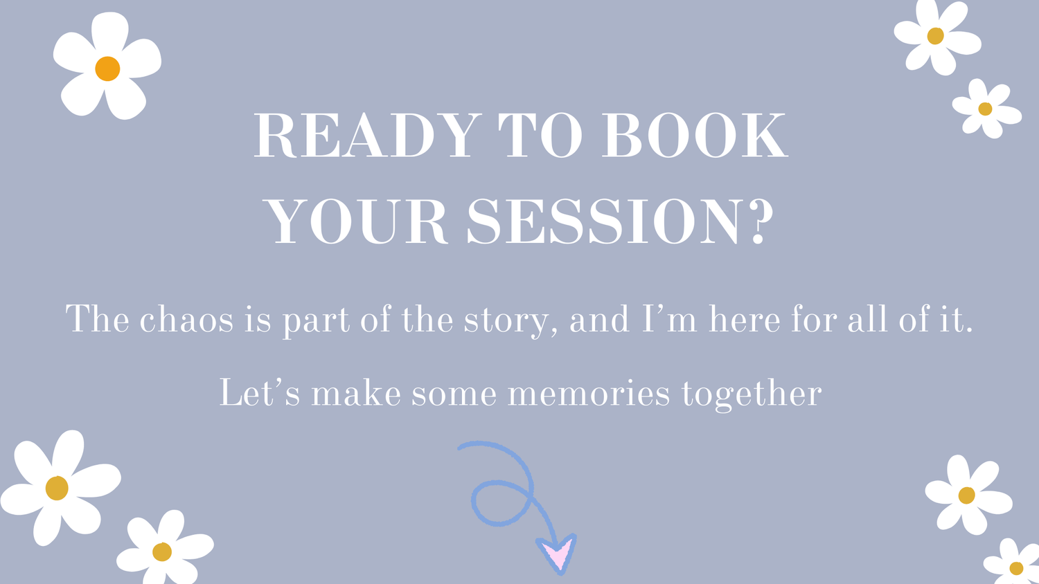 A light blue photography booking banner with white daisy flowers and text about making memories together.